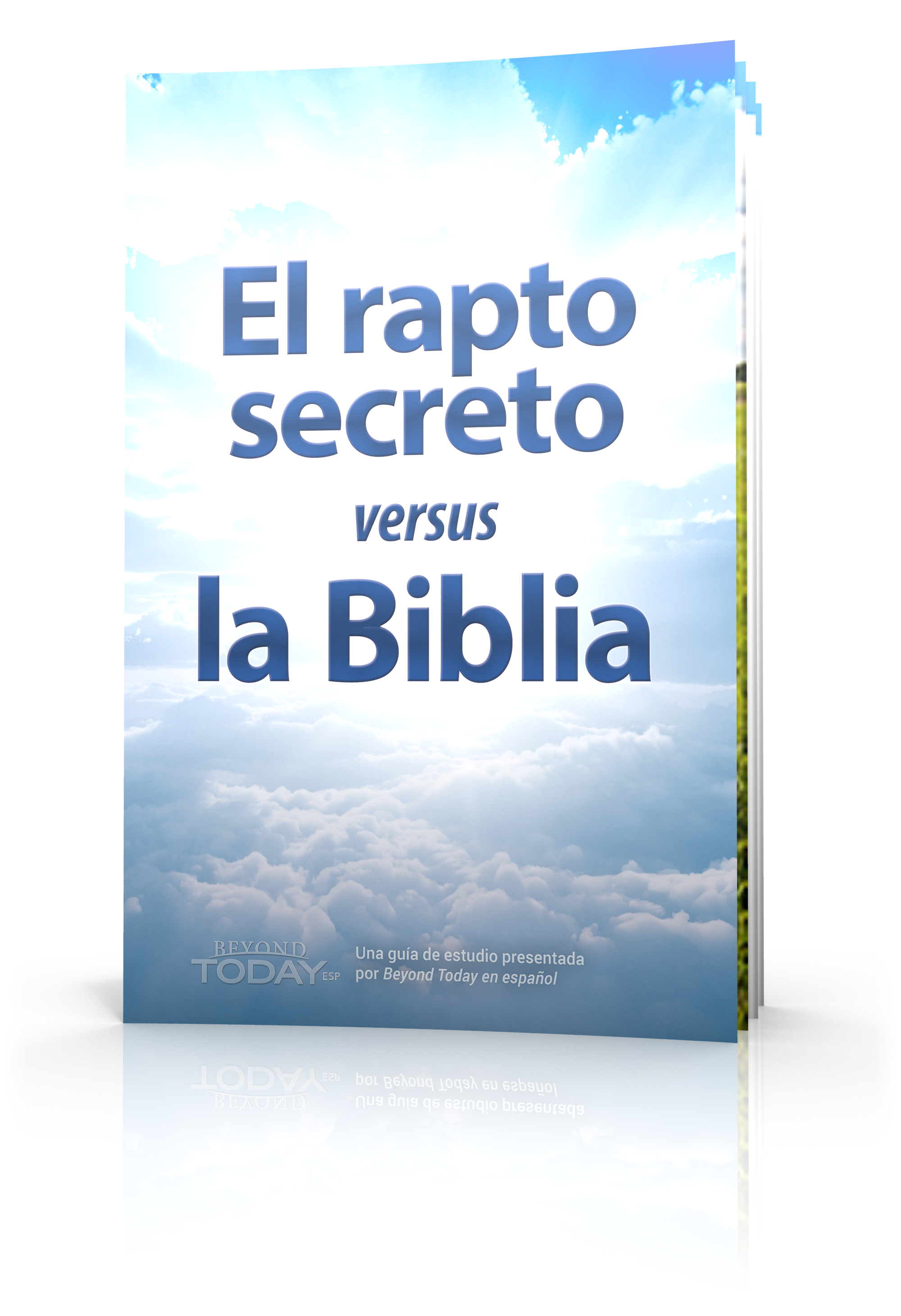 El rapto secreto versus la Biblia | Iglesia de Dios Unida