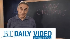 BT Daily: ¿Prohibir navidad?
