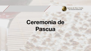 Iglesia de Dios Unida - Ceremonia de Pascua - Chile