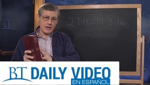 BT Daily ESPAÑOL - Dos reglas para interpretar las Escrituras