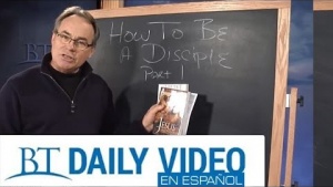 BT Daily ESPAÑOL - Ser discipulo parte 1