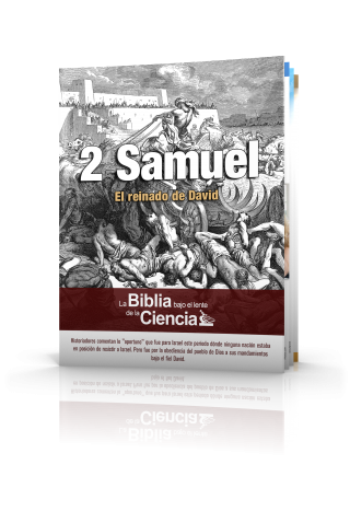 2 Samuel: La Biblia bajo el lente de la Ciencia