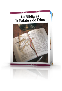 Curso Bíblico Lección 1: La Biblia es la Palabra de Dios