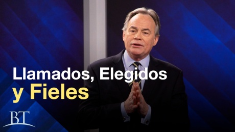 Llamados, elegidos y fieles