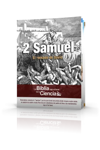 2 Samuel: La Biblia bajo el lente de la Ciencia