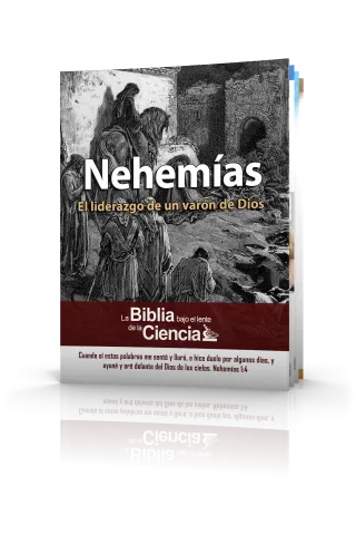 Nehemías Bajo el Lente de la Ciencia
