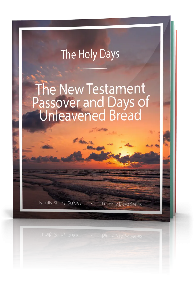 The New Testament Passover and Days of Unleavened Bread