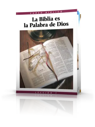 Curso Bíblico Lección 1: La Biblia es la Palabra de Dios