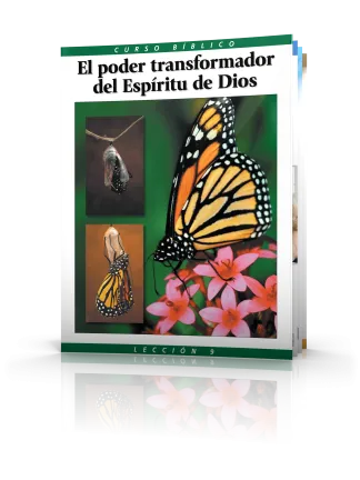 Curso Bíblico Lección 9 El poder transformador del Espíritu de Dios