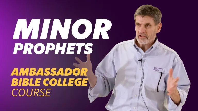 Ambassador Bible College: Minor Prophets