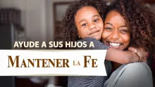 Beyond Today - Ayude a sus hijos a mantener la fe