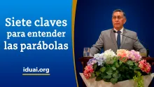 Siete claves para entender las parábolas