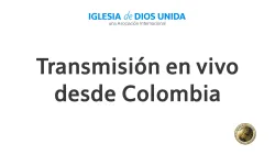 Transmisión en vivo desde Colombia