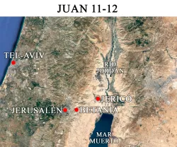 Locaciones importantes en Juan 11 y 12