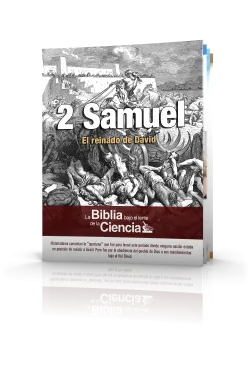 2 Samuel: La Biblia bajo el lente de la Ciencia