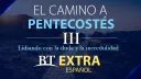 El camino a Pentecostés Parte 3