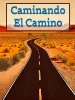 Caminando El Camino